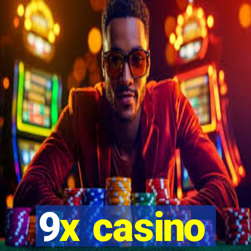 9x casino